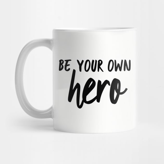 Be your own hero by oddmatter